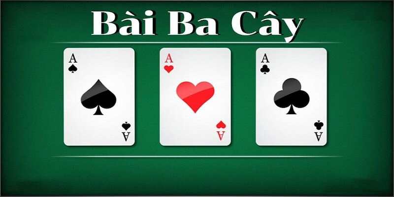 Tìm hiểu về game đánh bài 3 cây online